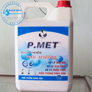 Chế phẩm sinh học P.MET – Giải pháp sinh học xử lý mùi hôi & phân hủy chất hữu cơ bền vững